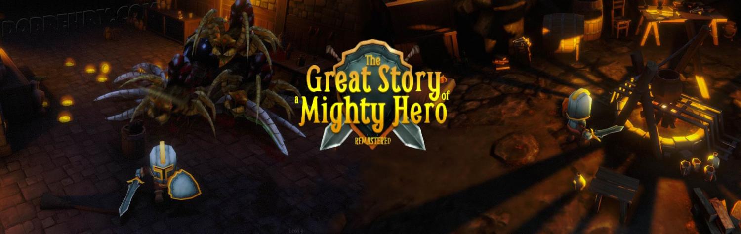 The Great Story Of a Mighty Hero Remastered