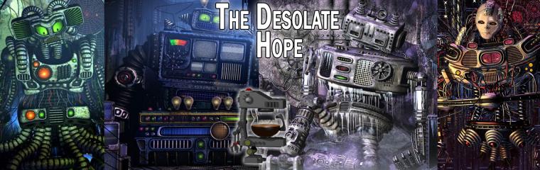 The Desolate Hope